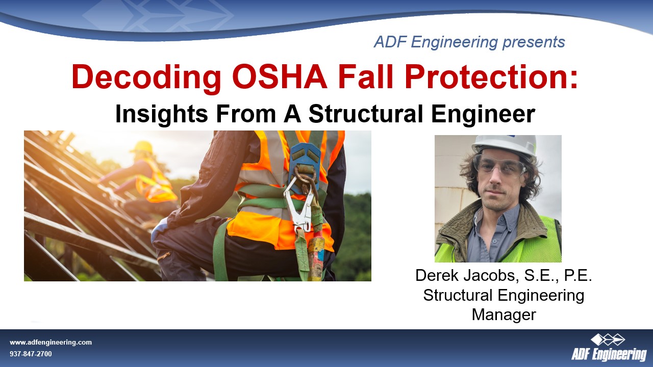 Webinar: Decoding OSHA Fall Protection: Insights From A Structural Engineer